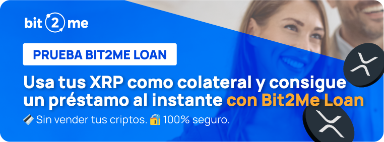 Prueba Bit2Me Loan con XRP - Bit2Me News